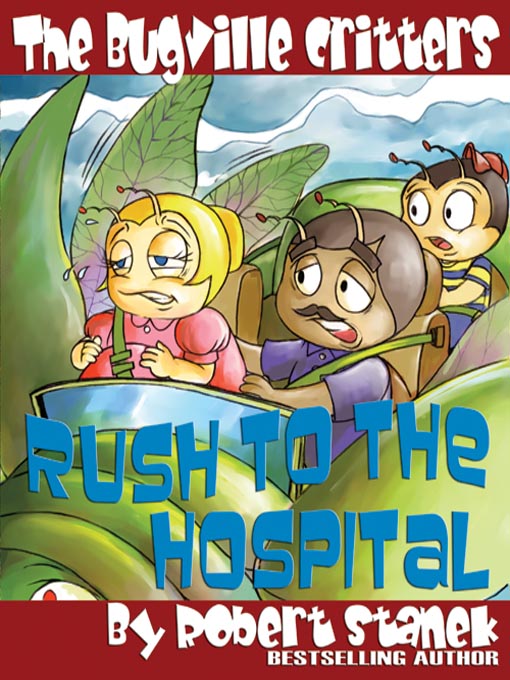 Title details for Rush to the Hospital by Robert Stanek - Available